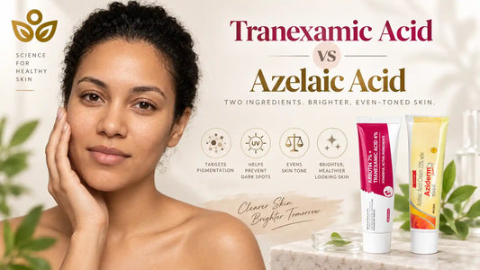 Tranexamic Acid vs Azelaic Acid for Melasma and Pigmentation