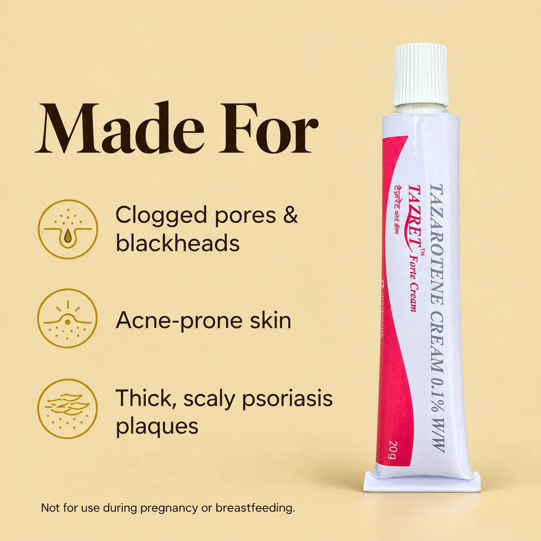 Tazret Forte tazarotene cream is made for clogged pores and blackheads, acne-prone skin and thick scaly psoriasis plaques; not for use during pregnancy or breastfeeding