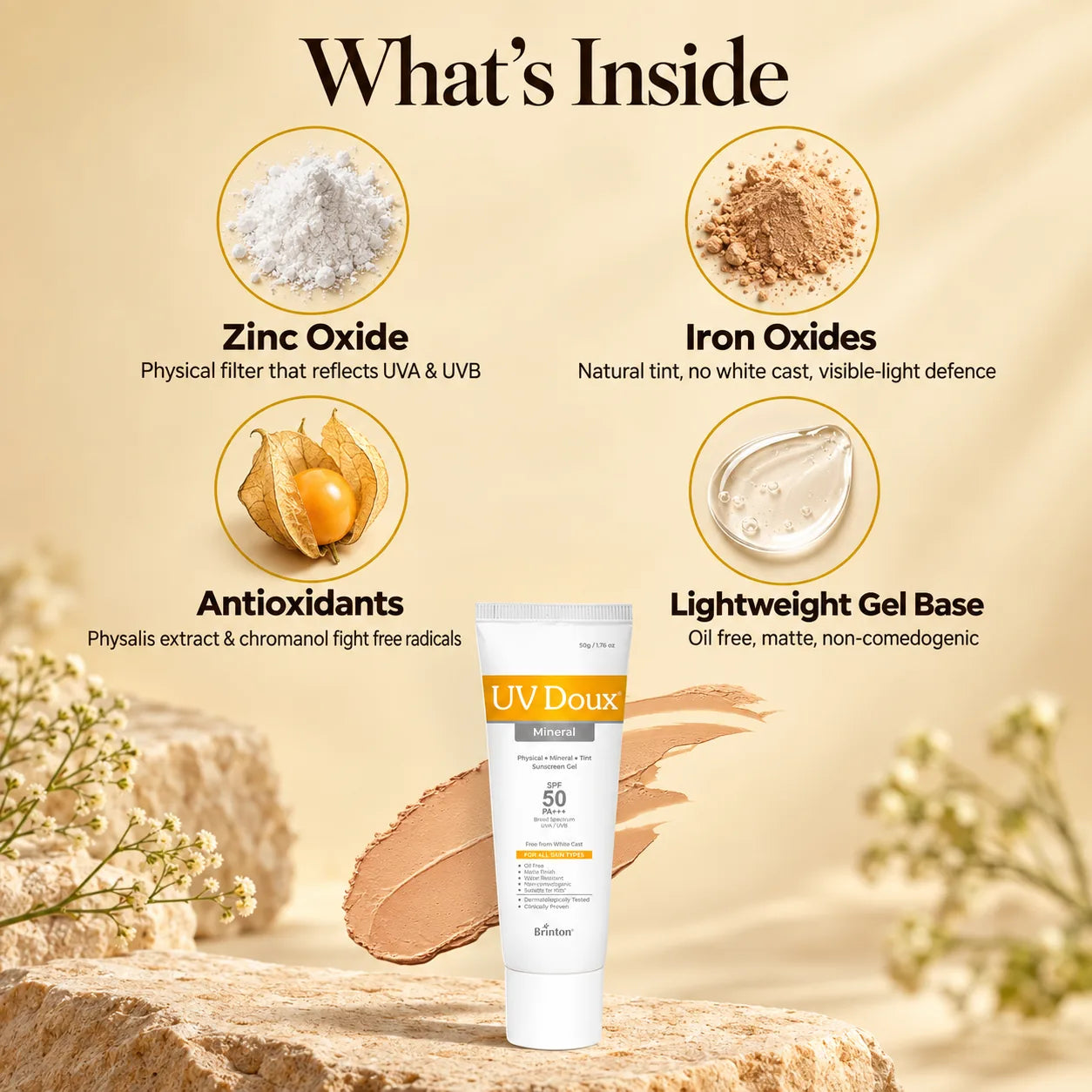 UV Doux Mineral sunscreen ingredients: zinc oxide, iron oxides for tint, physalis extract and chromanol antioxidants, lightweight oil-free gel base